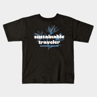 Sustainable Traveler. Travel, traveling, tourist, tourism Kids T-Shirt